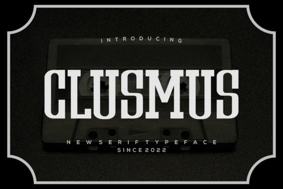 Clusmus: The Cool Display Font for Trendy Business Branding