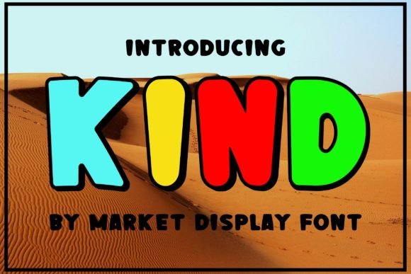 Kind Font for Eye-Catching Editorial Design